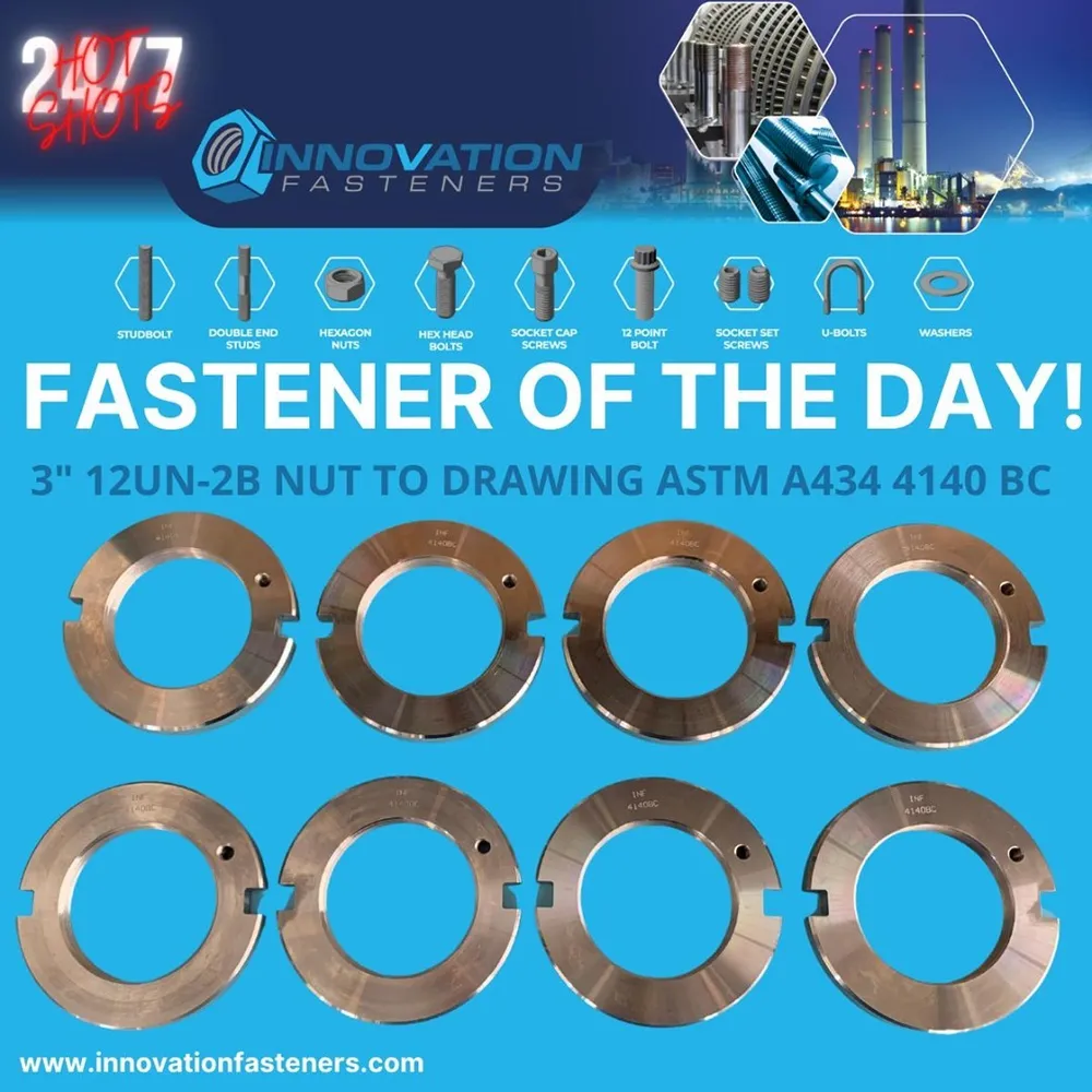 3"-12 UN-2B Nut to Drawing in ASTM A434 4140 Class BC — machined by Innovation Fasteners, Houston