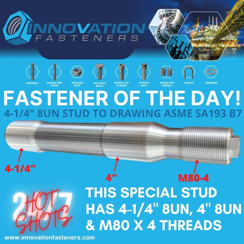 4-1/4" x 30" Triple-Thread Special Stud in Alloy steel — machined by Innovation Fasteners, Houston